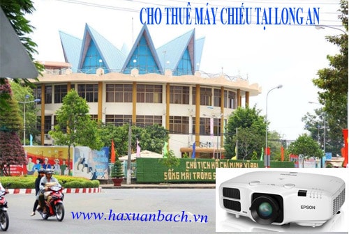 Cho thue máy chiếu tại Long An